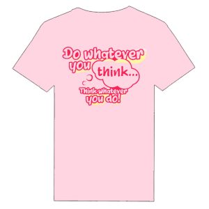 Do Whatever You Think T-Shirt